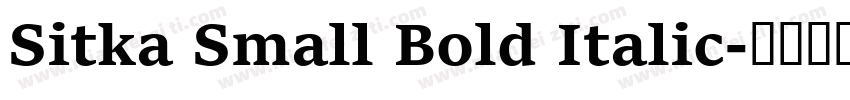 Sitka Small Bold Italic字体转换